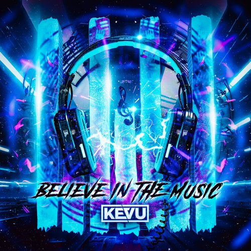 KEVU - Believe In The Music [196429289420]